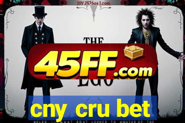 cny cru bet
